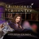 Grimoires and Green Tea Audiobook