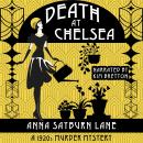 Death At Chelsea: A 1920s Murder Mystery Audiobook
