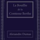 [French] - La Bouillie de la Comtesse Berthe: conte du petit peuple Audiobook
