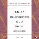 84-19 Rhapsodies & co from I: Poems and Notes from a doctor Audiobook