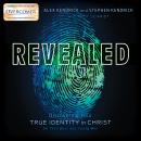 Revealed: Discovering Your True Identity in Christ for Teen Boys and Young Men Audiobook