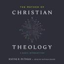 The Method of Christian Theology: A Basic Introduction Audiobook