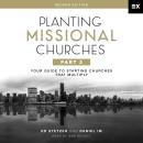 Planting Missional Churches, Part 2: Your Guide to Starting Churches That Multiply Audiobook