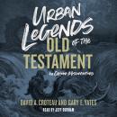 Urban Legends of the Old Testament: 40 Common Misconceptions Audiobook