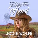 Cover of To Claim Her Heart