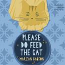 Please Do Feed the Cat Audiobook