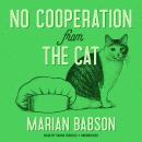 No Cooperation from the Cat Audiobook