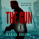 The Gun: The End Time Saga: Origin Short Story Audiobook