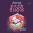 This Is Not the Jess Show Audiobook
