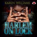 Harlem on Lock Audiobook