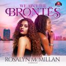 We Ain’t the Brontës Audiobook