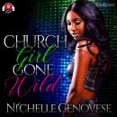 Church Girl Gone Wild Audiobook