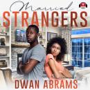 Married Strangers Audiobook