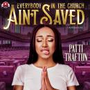 Everybody in the Church Ain’t Saved Audiobook