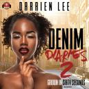 Denim Diaries 2: Grown in Sixty Seconds Audiobook