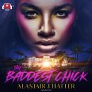 The Baddest Chick Audiobook