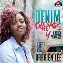 Denim Diaries 4: Broken Promises Audiobook