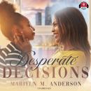 Desperate Decisions Audiobook