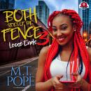 Both Sides of the Fence 3: Loose Ends Audiobook