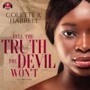 Tell the Truth The Devil Won't Audiobook