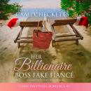 Her Billionaire Boss Fake Fiancé Audiobook