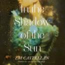 In the Shadow of the Sun Audiobook