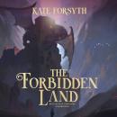 The Forbidden Land Audiobook