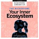 The Microbiome: Your Inner Ecosystem Audiobook
