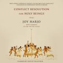 Conflict Resolution for Holy Beings: Poems Audiobook