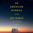 An American Sunrise: Poems Audiobook