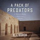 A Pack of Predators: A Western Story Audiobook