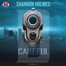 B-Careful: The B-More Careful Prequel Audiobook