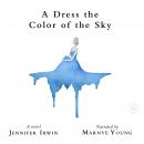 A Dress the Color of the Sky Audiobook