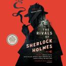 The Rivals of Sherlock Holmes: The Greatest Detective Stories: 1837–1914