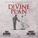 The Divine Plan: John Paul II, Ronald Reagan, and the Dramatic End of the Cold War Audiobook