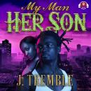 My Man, Her Son Audiobook