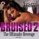 Bruised 2: The Ultimate Revenge Audiobook