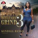 Welfare Grind Part 3 Audiobook