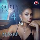 The Dirty Divorce 4: A Novel Audiobook