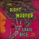 The Right Murder: A John J. Malone Mystery Audiobook