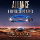 Alliance: A Silver Ships Novel Audiobook