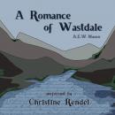 A Romance of Wastdale Audiobook