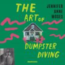 The Art of Dumpster Diving Audiobook