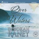 Over the Waters Audiobook