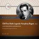 Old-Time Radio Legends, Vol. 1: Humphrey Bogart Audiobook