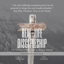 Real-Life Discipleship: The Ordinary Man’s Guide to Disciple-Making Audiobook