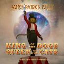 King of the Dogs, Queen of the Cats Audiobook