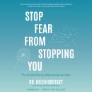 Stop Fear from Stopping You: The Art and Science of Becoming Fear-Wise Audiobook