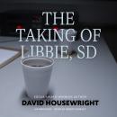 The Taking of Libbie, SD Audiobook