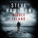 Riddle Island: An Alex McKnight Short Story, Steve Hamilton